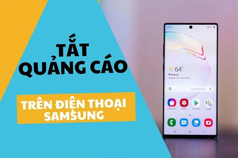 cach tat quang cao tren dien thoai samsung triet de nhanh chong