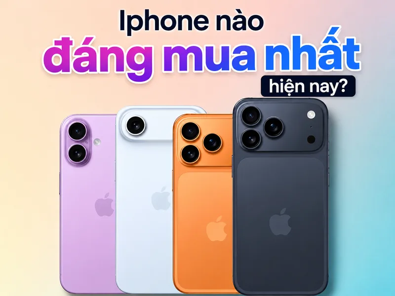Người mua nên cân đối ngân sách, màn hình, camera, bộ nhớ và thời gian sử dụng trước khi chọn iPhone